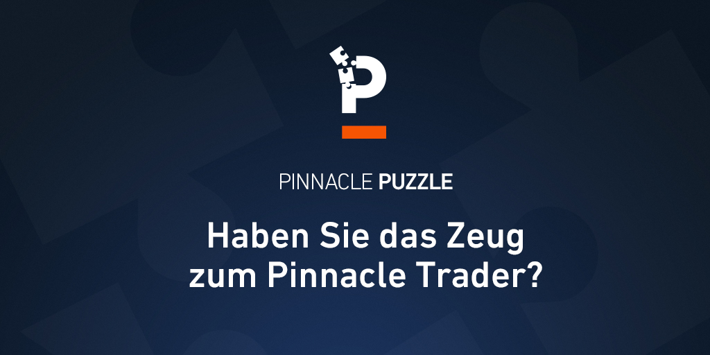 Pinnacle-Puzzle: Haben Sie das Zeug zum Trader?